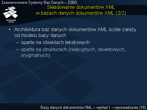 Składowanie dokumentów XML w bazach danych dokumentów XML (2/2)
