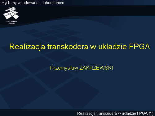 Realizacja transkodera w układzie FPGA