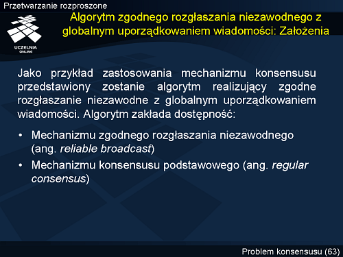 Algorytm zgodnego rozgłaszania niezawodnego z globalnym uporządkowaniem wiadomości: Założenia