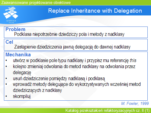 Replace Inheritance with Delegation
