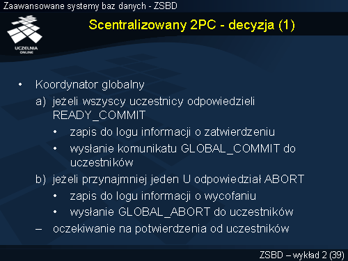 Scentralizowany 2PC - decyzja (1)