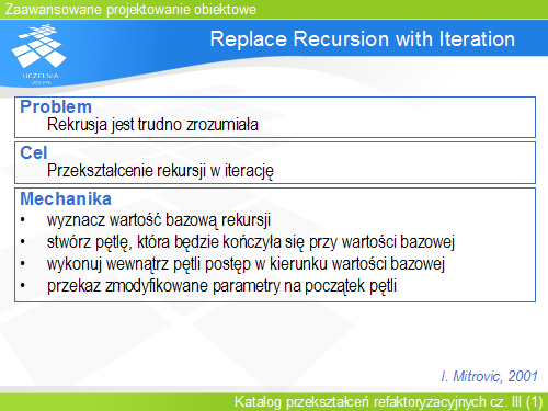 Replace Recursion with Iteration