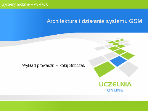 Architektura i dzialanie systemu GSM