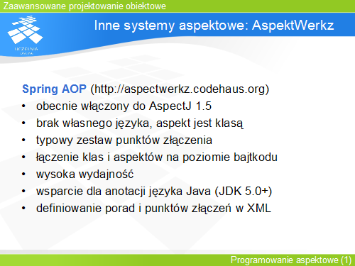 Inne systemy aspektowe: AspektWerkz