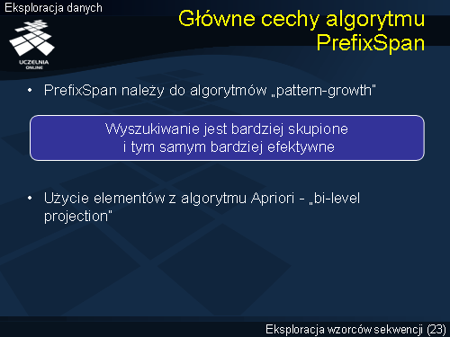 Główne cechy algorytmu PrefixSpan