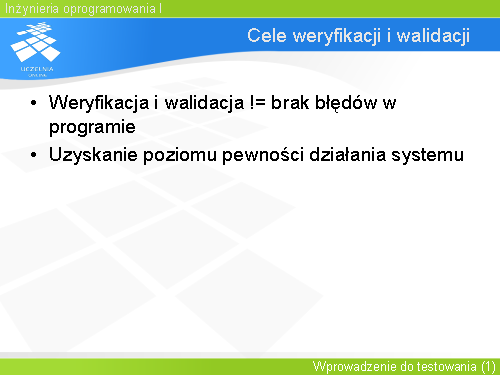 Cele weryfikacji i walidacji