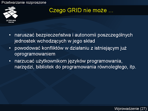 Czego GRID nie może …