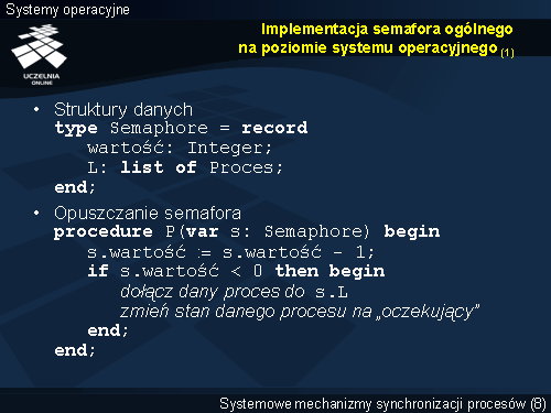Implementacja semafora ogólnego na poziomie systemu operacyjnego (1)