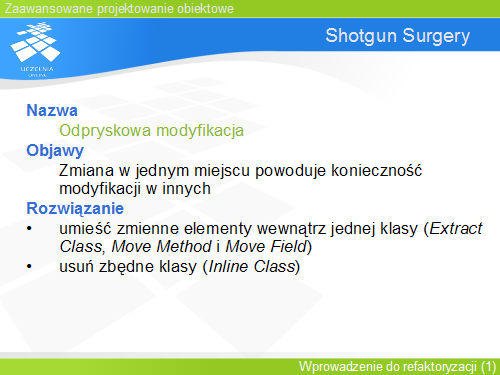Shotgun Surgery