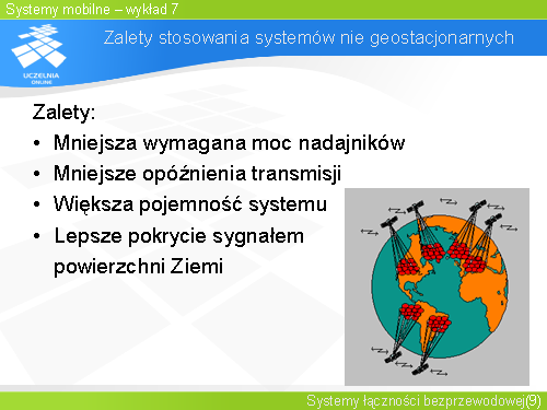 Zalety stosowania systemów nie geostacjonarnych