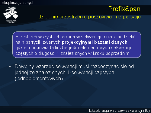 PrefixSpan dzielenie przestrzenie poszukiwań na partycje