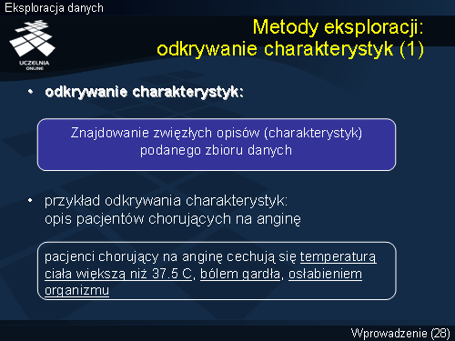 Metody eksploracji: odkrywanie charakterystyk (1)