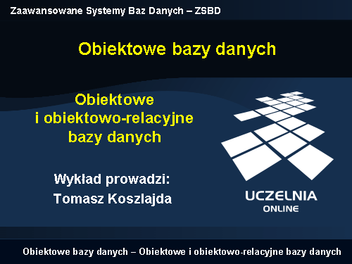Zaawansowane Systemy Baz Danych – ZSBD