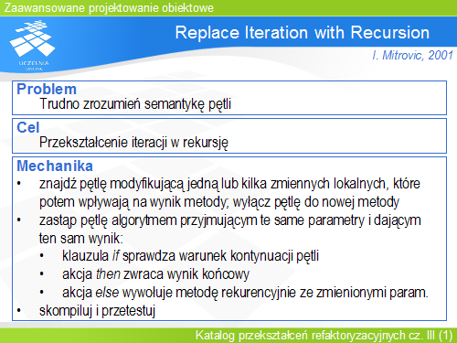 Replace Iteration with Recursion