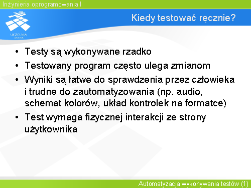 Kiedy testować ręcznie?