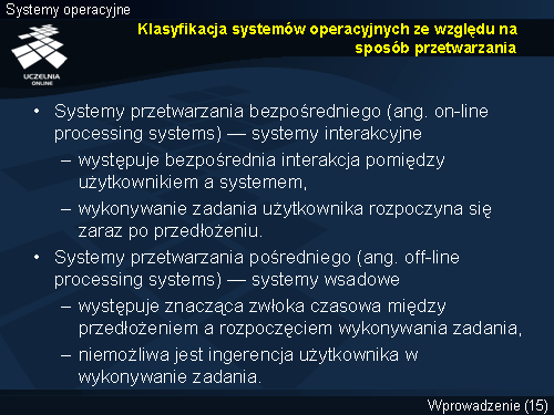 Klasyfikacja systemów operacyjnych ze względu na sposób przetwarzania