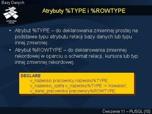 Atrybuty %TYPE i %ROWTYPE