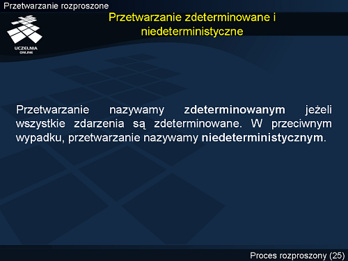 Przetwarzanie zdeterminowane i niedeterministyczne