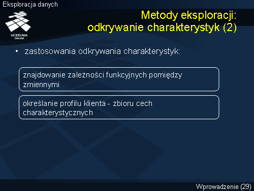 Metody eksploracji: odkrywanie charakterystyk (2)