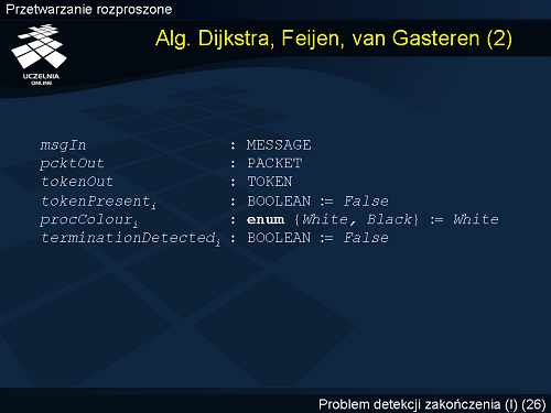 Algorytm detekcji zakończenia Dijkstra, Feijen, van Gasteren (2)