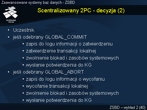 Scentralizowany 2PC - decyzja (2)