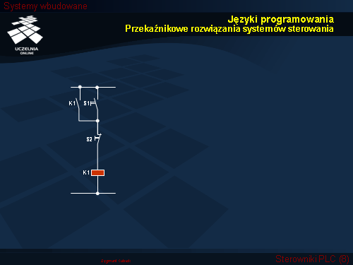 Języki programowania Przekaźnikowe rozwiązania systemów sterowania